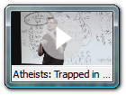 Atheists:
                Trapped in Flat Land? - There's More!